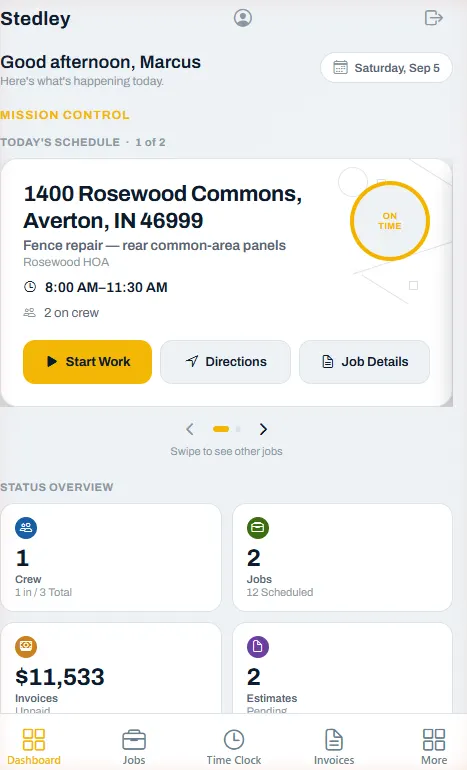 The same Stedley dashboard on a phone: today's job with its address, time window and crew count, a Start Work button, and tiles counting crew on the clock, jobs, unpaid invoices and estimates.
